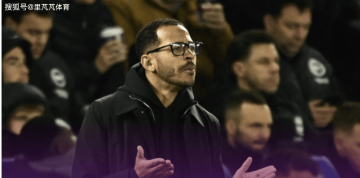 复盘切尔西0-3布莱顿：状态低迷毫无斗志，罗塞尼尔想逃脱责任