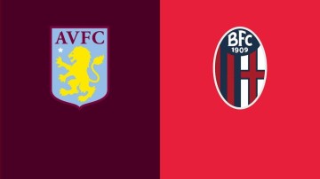 欧联-阿斯顿维拉2-1博洛尼亚:埃梅里英超保级,欧联杯要争冠|前瞻